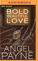 Bold Beautiful Love
