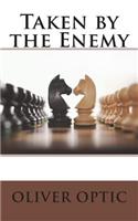 Taken by the Enemy