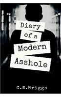 Diary of a Modern Asshole