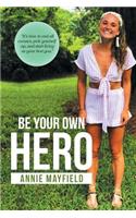 Be Your Own Hero