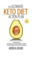 Ultimate Keto Diet Action Plan (2 Books in 1)