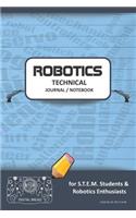 Robotics Technical Journal Notebook - For Stem Students & Robotics Enthusiasts