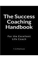 The Success Coaching Handbook