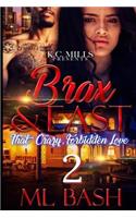 Brax & East 2: That Crazy, Forbidden Love