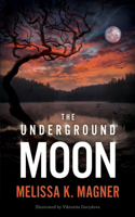 Underground Moon