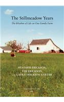 The Stillmeadow Years