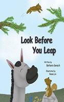 Look Before You Leap