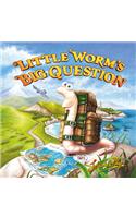 Little Worm's Big Question