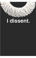 I Dissent.