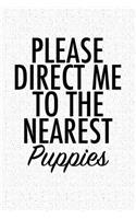 Please Direct Me to the Nearest Puppies