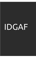 Idgaf: Blank Lined Notebook/Journal Makes the Perfect Gag Gift for Coworkers and Bosses.