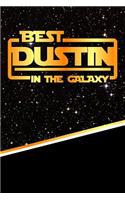 The Best Dustin in the Galaxy: Isometric Dot Paper Drawling Notebook Feature 120 Pages 6x9