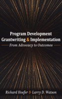 Program Development, Grantwriting, and Implementation