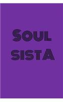 Soul Sista: Lined Journal Notebook