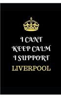 I Cant Keep Calm I Support Liverpool