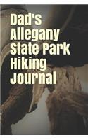 Dad's Allegany State Park Hiking Journal: Blank Lined Journal for New York Camping, Hiking, Fishing, Hunting, Kayaking, and All Other Outdoor Activities