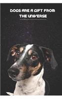 Dogs Are a Gift from the Universe Lined Composition Notebook with 100 Quotes about Man's Best Friend Jack Russel Terrier Ed.: Pet Lover's Book with Famous, Funny, Sayings about Canines. Great for Notes, Poetry, to Do Lists, School, Journaling, Etc