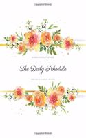 The Daily Schedule: Homeschool Planner for Teacher & Student or Planning Roster and Daily Information Record Book
