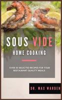 Sous Vide Home Cooking