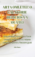 Arta Omletei! O CĂlĂtorie DeliciosĂ A OuĂȚei
