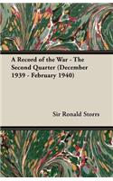 A Record of the War - The Second Quarter (December 1939 - February 1940)