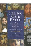 Seeing Our Faith