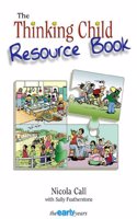 The Thinking Child Resource Book (The early years)
