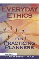 Everyday Ethics for Practicing Planners