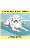 Quiet Dog