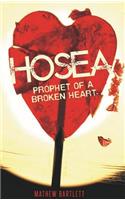 Hosea: Prophet of a Broken Heart