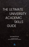 Ultimate University Academic Skills Guide