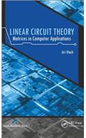 Linear Circuit Theory: Matrices in Computer Applications