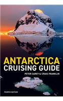 Antarctica Cruising Guide 4th Edition