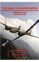 The San Joaquin Siren, an American Ace in WWII's Cbi