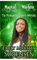 To Prevent Open Minds