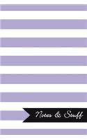 Notes & Stuff - Lined Notebook with Thistle Purple Striped Pattern Cover: 101 Pages, Medium Ruled, 6 x 9 Journal, Soft Cover
