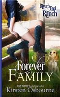 Forever Family: (26 River's End Ranch)
