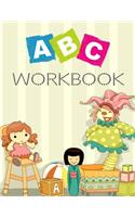 ABC Workbook: Letter Tracing Practice Book For Preschoolers, Kindergarten (Printing For Kids Ages 3-5)(1" Lines, Dotted)