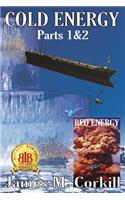 Cold Energy Parts 1&2: The Alex Cave Series books 2&3. Cold Energy/Red Energy