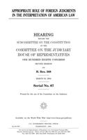 Appropriate Role of Foreign Judgments in the Interpretation of American Law