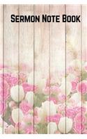 Sermon Note Book: Portable Christian Gift Journal Notebook To Write In. For Sermon Notes, Planning and Devotional. (Ruled 6x9 Journal) Paperback - March 04, 2018