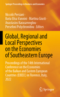 Global, Regional and Local Perspectives on the Economies of Southeastern Europe
