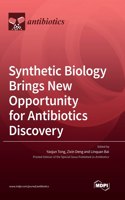 Synthetic Biology Brings New Opportunity for Antibiotics Discovery