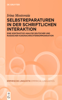 Selbstreparaturen in der schriftlichen Interaktion: Eine kontrastive Analyse deutscher und russischer Kurznachrichtenkommunikation(16 Empirische Linguistik / Empirical Linguistics)