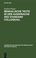 Bengalische Texte in Der Aussprache Des Standard Colloquial