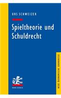 Spieltheorie und Schuldrecht