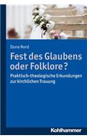 Fest Des Glaubens Oder Folklore?