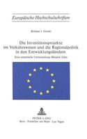 Die Investitionsprojekte im Verkehrswesen und die Regionalpolitik in den Entwicklungslaendern