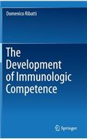 The Development of Immunologic Competence
