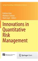 Innovations in Quantitative Risk Management